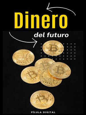 cover image of Dinero del futuro